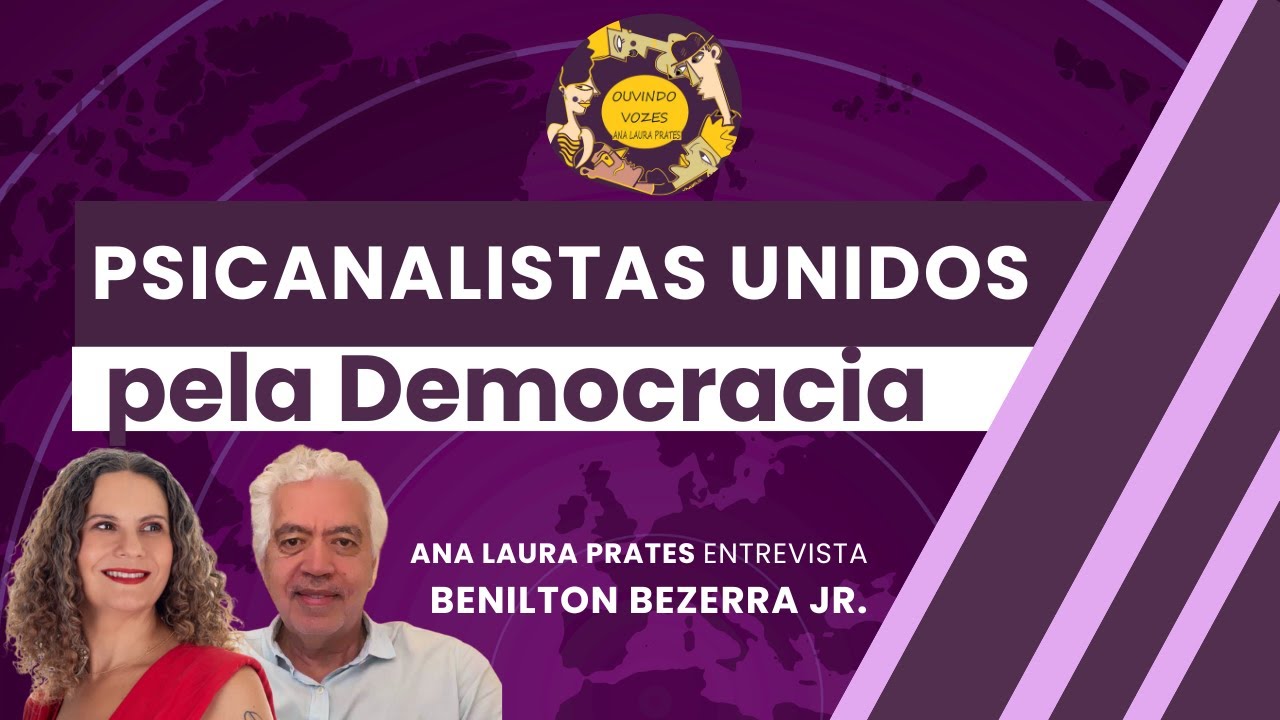 Psicanalistas Unidos pela Democracia | Ouvindo Vozes - 22/06/26