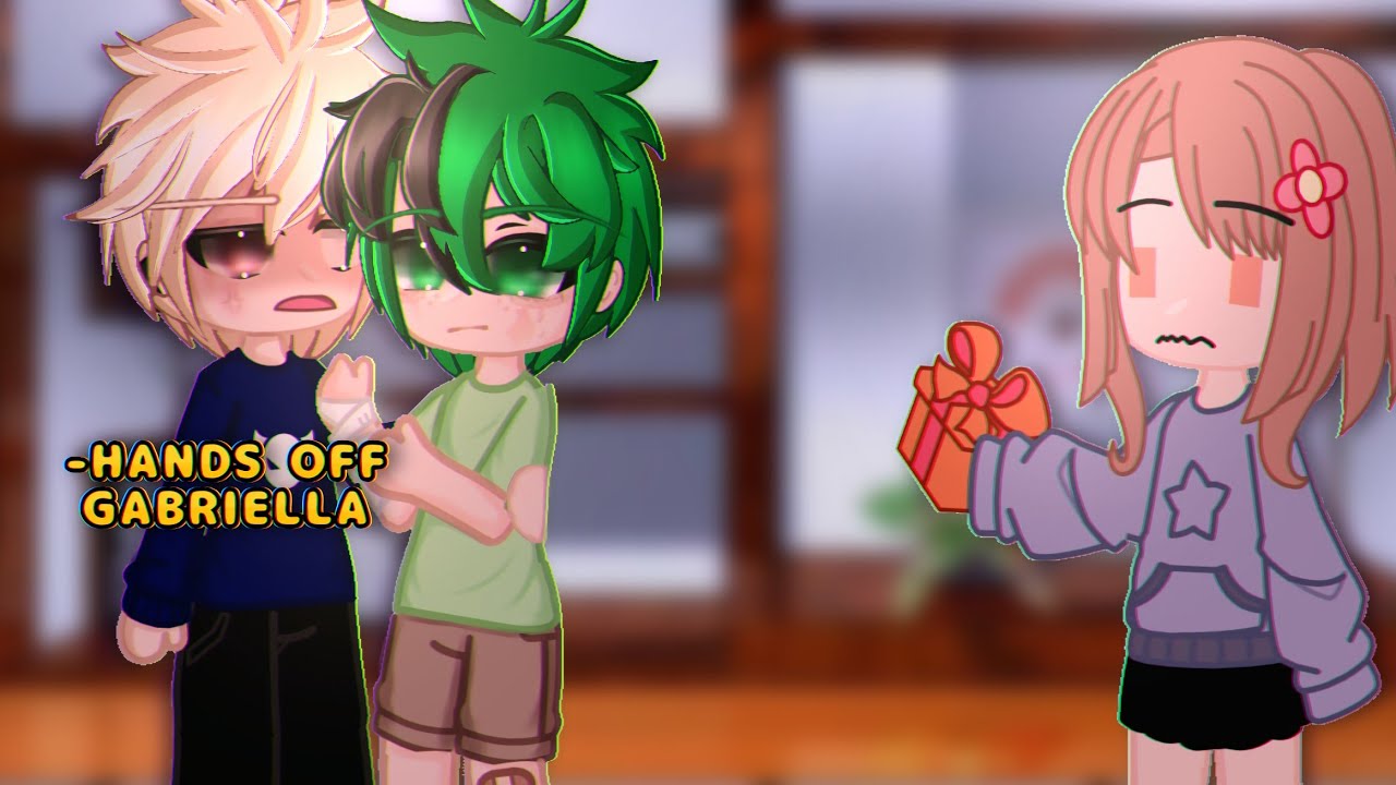 Hands Off Gabriella💥 | BKDK Gacha Meme | My Hero Academia AU
