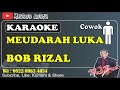 MEUDARAH LUKA BOB RIZAL KARAOKE SLOW ROCK ACEH MANUAL KN7000