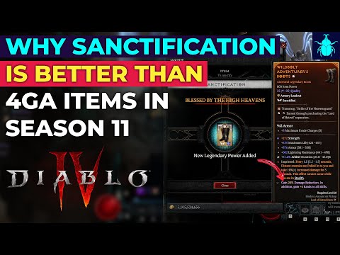 Diablo 4 Season 11: Why Sanctification Is BETTER Than 4GA Items