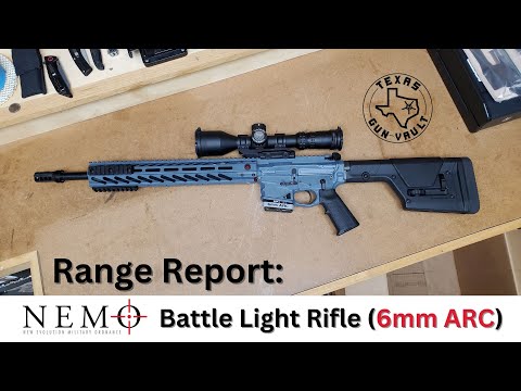 Range Report: Nemo Arms - Battle Light Rifle (chambered in 6mm ARC)