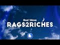 Rod Wave Rags2Riches Clean Lyrics
