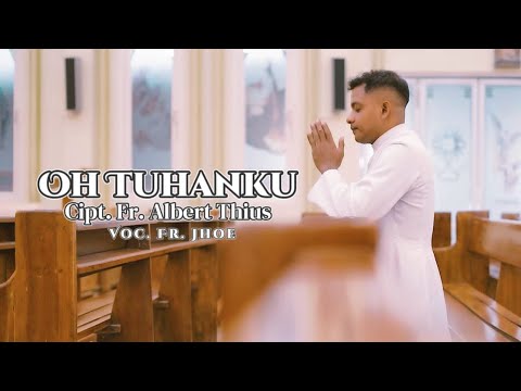 Oh Tuhanku (How Great Thou Art)  II Voc : Fr. Joe Martin  II Lyrik : Fr. Albert Thius