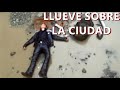 LLueve Sobre La ciudad -  Los Bunkers
