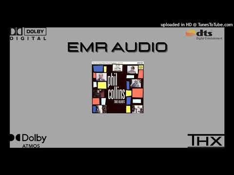 EMR Audio - Phil Collins - Two Hearts (Audio HQ)