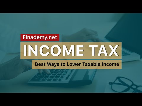 Best Ways to Lower Taxable Income Learn Income Tax and How To Lower It Finademy net