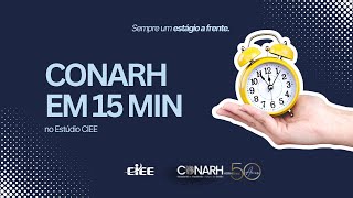 Conarh em 15 min ( Resumo do dia 3)