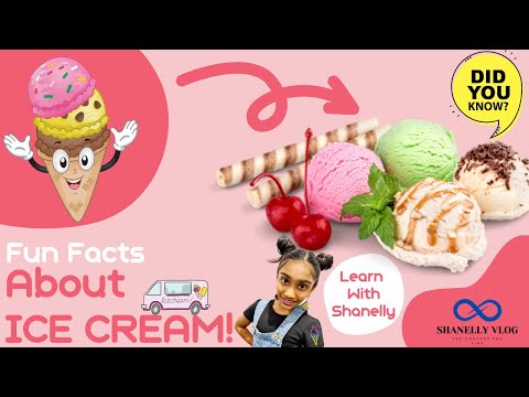 Fun Facts About ICE CREAM - Learn With Shanelly