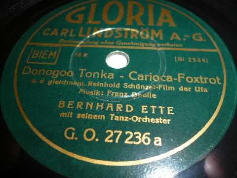 Bernhard Ette Tanz-Orchester, Donogoo Tonka, Cariocafox, 1935