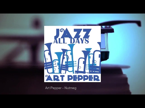 Jazz All Days: Art Pepper