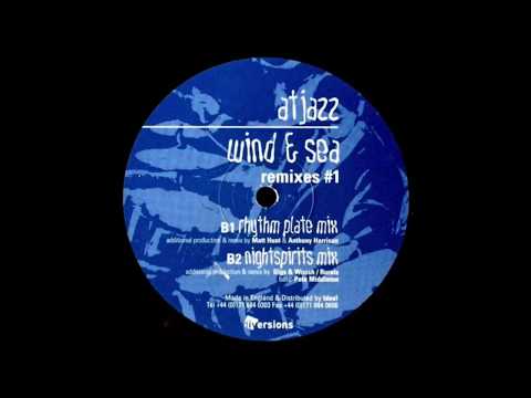Atjazz  -  Wind & Sea (Rhythm Plate Mix)