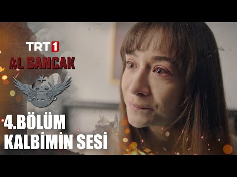 "Ben sadece kalbimin sesini dinleyeceğim..." - Al Sancak 4. Bölüm