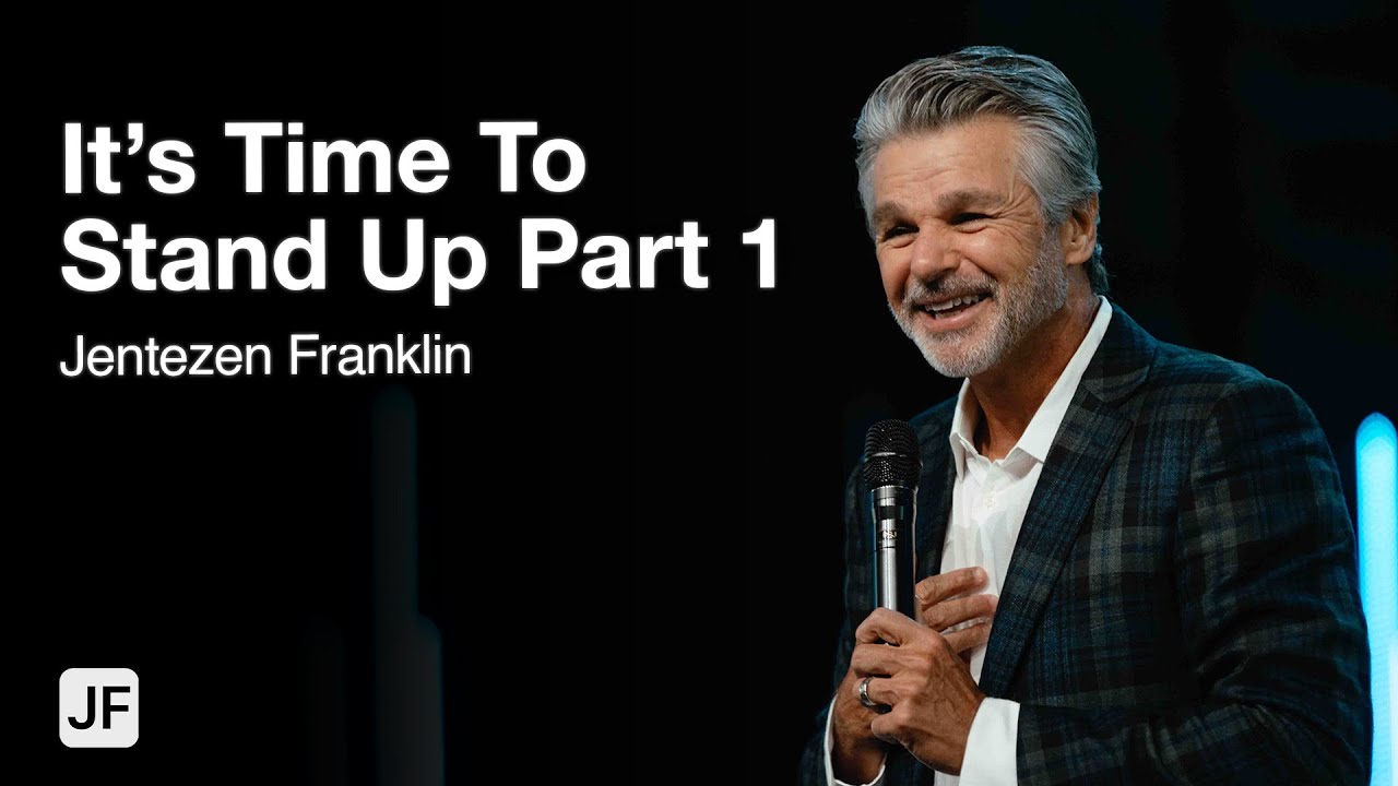 It's Time To Stand Up Series Part 1 | Jentezen Franklin
