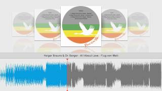 Holger Brauns & Dr. Berger - All About Love - Flug von Welt