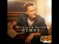 Michael W Smith --  The Old Rugged Cross