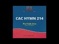CAC HYMN 214 - Yoruba Hymns 2020 - Wale Adebanjo