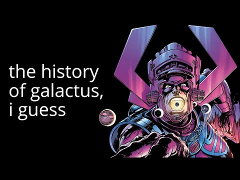 The Entire Story Of Galactus, I Guess
