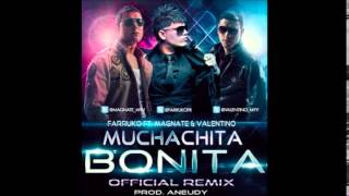 Muchachita Bonita (Official Remix) - Farruko Ft. Magnate &amp; Valentino