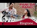Pani Da Rang Ringtone||Desi Music(Best Ringtone)||AYUSHMANN KHURRANA