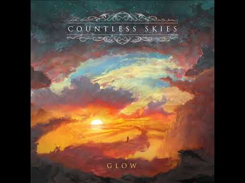 Countless Skies - Glow (All Three Parts)