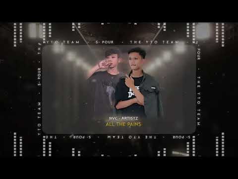 @mfatt1804 - All The Pains  - @vitovvs666     ( @NVC ArtistZ  ft S-POUR RMX )