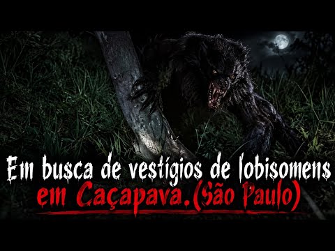 Em busca de vestígios de lobisomens em Caçapava.(São Paulo)