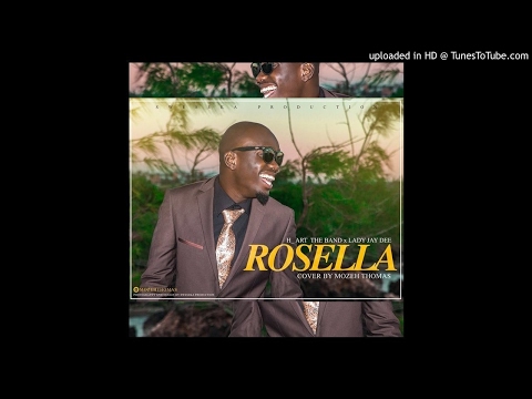 H_Art The Band x Lady Jay Dee - ROSELLA Cover By Mozeh Thomas