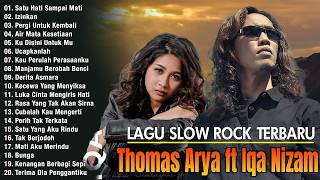Download lagu Thomas Arya feat Iqa Nizam - Satu Hati Sampai Mati, Izinkan | 2026 Slow Rock Vibes mp3