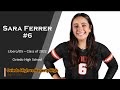 Sara Ferrer #6 - Libero/DS - C/O 2022 - Hagerty Game Highlights