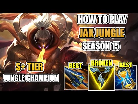 HOW TO PLAY JAX IN SEASON 15 | JAX JUNGLE GUIDE AND BUILD S15