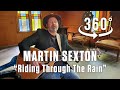 "Riding Through The Rain" by Martin Sexton in 360/V.R.