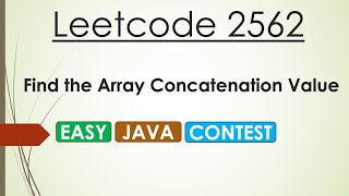 YouTube video 'Leetcode 2562 Find the Array Concatenation Value (Java) - Leetcode Weekly Contest 332'