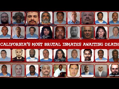 All CRIMINALS Awaiting EXECUTION in California: Death Row List