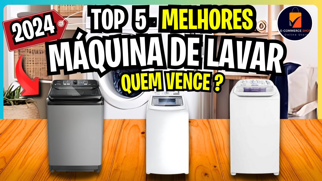 Qual Melhor MÁQUINA DE LAVAR ROUPA 2024 ? ANALISE As Top 5 Melhores MÁQUINAS DE LAVAR ROUPA!