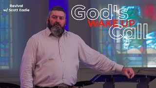 God's Wake Up Call (Pt. 4)