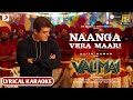 Naanga Vera Maari Lyrical Karaoke Valimai Ajith Kumar H Vinoth Yuvan Musical