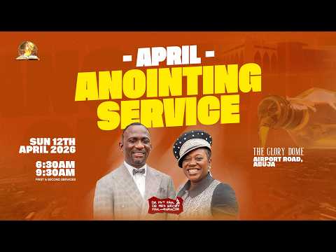 APRIL 2026 ANOINTING SERVICE  ||12-04-2026