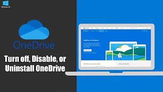 How to Turn off, Disable, or Uninstall OneDrive