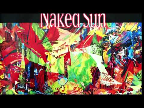 Naked Sun - The Moment (A Moment Later - C.M.F.)