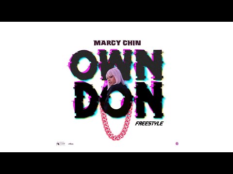 Marcy Chin - Own Don (Freestyle)