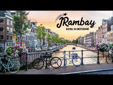 Josè Rambay vs Dejoint - Riding in Amsterdam (Original 2k19 Mix)