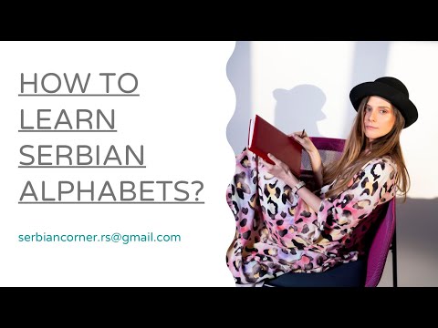 Moving to Serbia | How to learn serbian language | serbian alphabet - latin and cyrilic