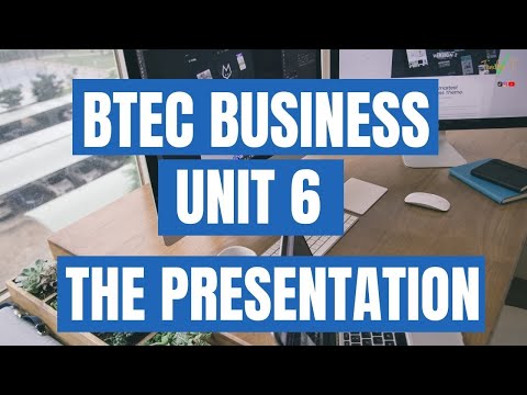 BTEC National Business - Unit 6 - Principles of Management - How To Structure Your Presentation!