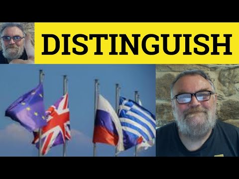 🔵 Distinguish Meaning - Distinguished Defined - Distinguishing Examples - Distinctive - Distinction