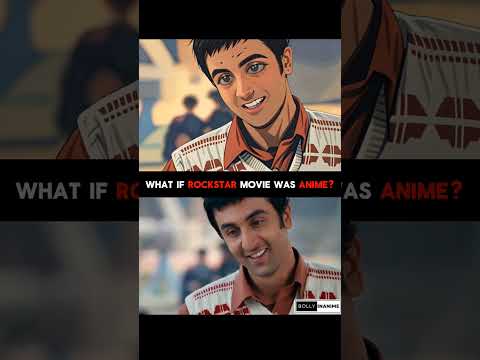 What if Rockstar movie was Anime #bollywood