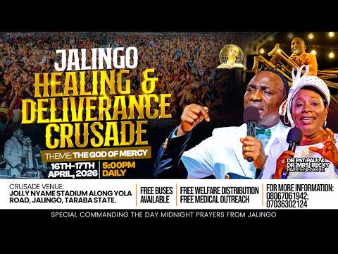 JALINGO HEALING AND DELIVERANCE CRUSADE || DAY 1 EVENING || 16-04-2026