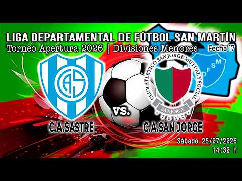 260725 LDFSM Torneo Apertura 2026 | C.A.Sastre vs C.A.San Jorge