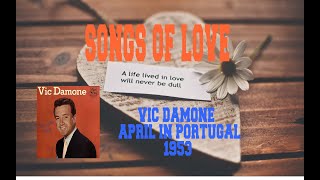 VIC DAMONE - APRIL IN PORTUGAL