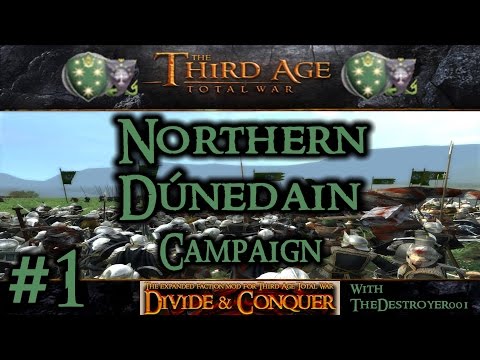 Third Age Total War: Divide and Conquer v0.5 - Northern Dunedain Campaign #1