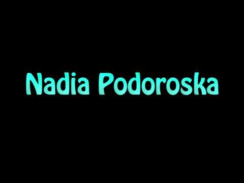 Learn How To Pronounce Nadia Podoroska